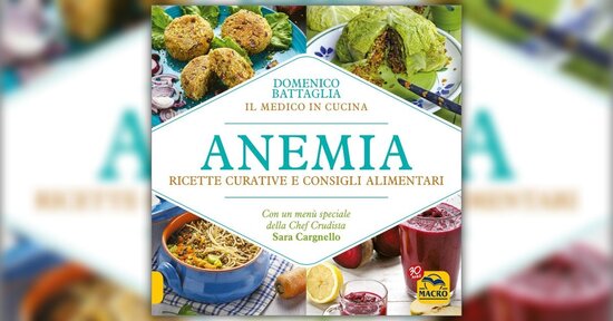 Introduzione - Anemia: Ricette Curative e Consigli Alimentari - Libro di Domenico Battaglia