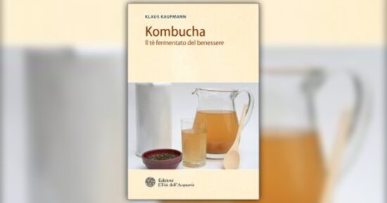 Introduzione di "Kombucha - Il tè fermentato del benessere"
