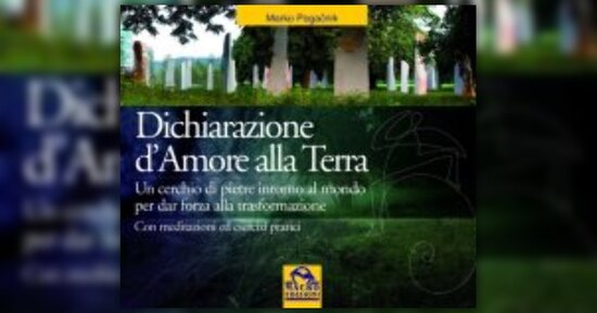 Introduzione - "Dichiarazione d'Amore alla Terra" - Libro di Marko Pogacnik