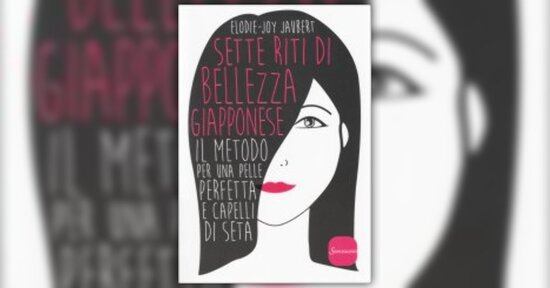 Introduzione - Estratto dal libro "Sette Riti di Bellezza Giapponese"