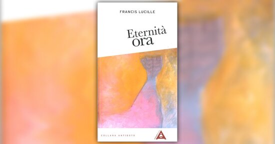 Introduzione - 	Eternità Ora - Libro di Francis Lucille