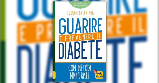 Introduzione - Guarire e Prevenire il Diabete - Libro di Gudrun Dalla Via