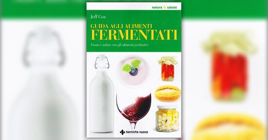 Introduzione - Guida agli Alimenti Fermentati - Libro di Jeff Cox