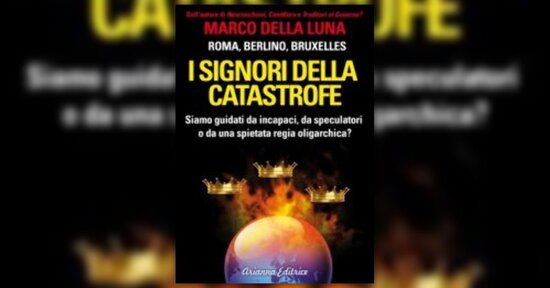 Introduzione - I Signori della Catastrofe - Libro di Marco Della Luna