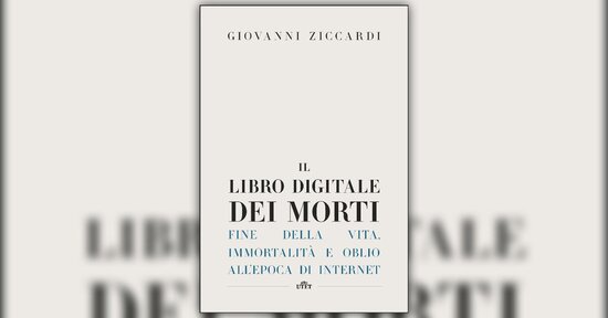Introduzione - Il Libro Digitale dei Morti - Libro di Giovanni Ziccardi