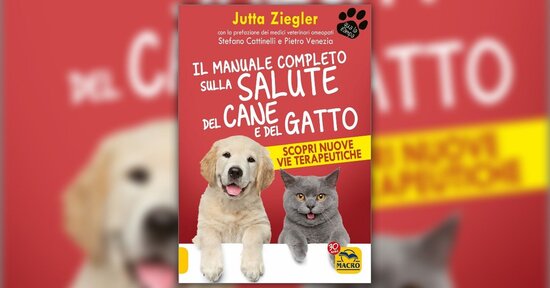 Introduzione - Il Manuale Completo sulla Salute del Cane e del Gatto - Libro di Jutta Ziegler