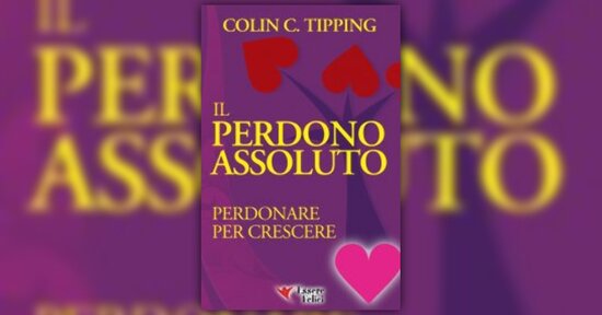 Introduzione - Il Perdono Assoluto - Libro di Colin Tipping