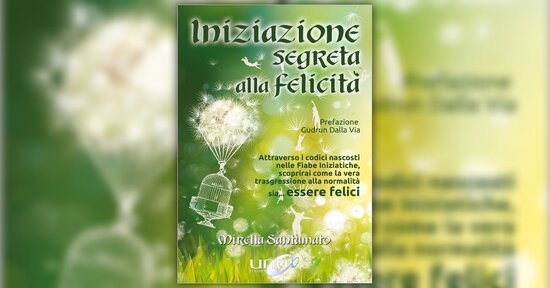 Introduzione - Iniziazione Segreta alla Felicità - Libro di Mirella Santamato