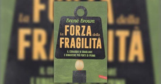 Introduzione - La Forza della Fragilità - Libro di Brenè Brown