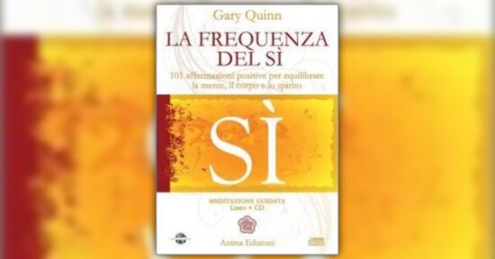 Introduzione - La Frequenza del Sì - Libro + CD di Gary Quinn