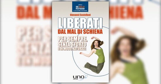Introduzione - Liberati dal Mal di Schiena - Libro di Giovanni Castellani