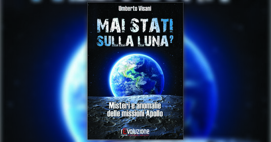 Introduzione - Mai Stati sulla Luna? - Libro di Umberto Visani