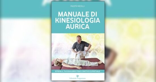 Introduzione - Manuale di Kinesiologia Aurica - Libro di Fausto Nicolli