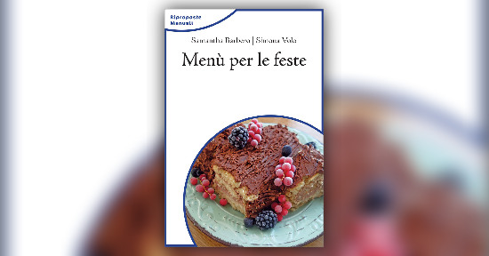 Introduzione - Menù per le Feste - Libro di Samantha Barbero e Simona Volo