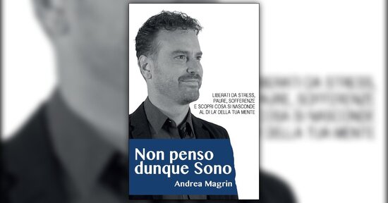 Introduzione - Non Penso dunque Sono - Libro di Andrea Magrin