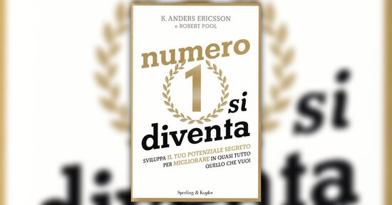 Introduzione - Numero 1 si Diventa - Libro di K. Anders Ericsson e Robert Pool