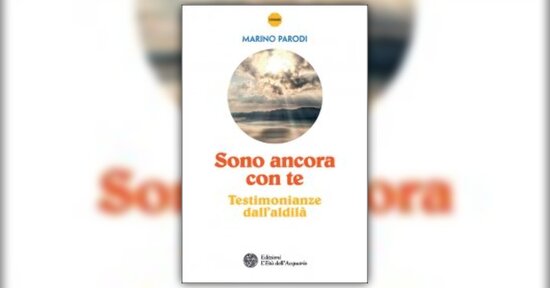 Introduzione - Sono Ancora con Te - Libro di Marino Parodi