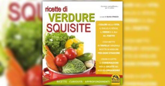Inverno: la vitamina C nella verdura - Estratto da "Verdure Squisite" di Silvia Strozzi