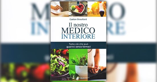 Invito a una salute consapevole - Estratto da "Il Nostro Medico Interiore"