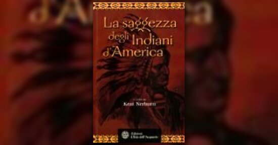 Kent Nerburn - Anteprima - La Saggezza degli Indiani d'America