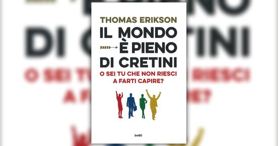 L'uomo che era circondato - Estratto da "Il Mondo è Pieno di Cretini"