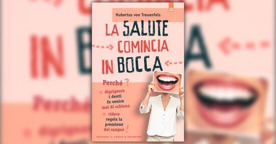 L'uomo e la bocca - Estratto da "La Salute Comincia in Bocca"