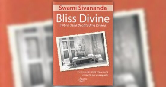 La Beatitudine Divina - Estratto dal libro "Bliss Divine"