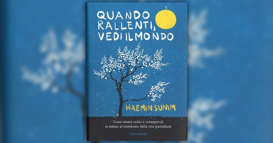 La calma è una condizione vitale - Estratto da "Quando Rallenti, Vedi il Mondo"