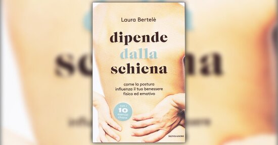 La complessità del corpo - Estratto dal libro "Dipende dalla Schiena"