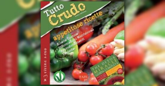 La Dieta Raw Food - Estratto da "Tutto Crudo" libro di Minda Fontana