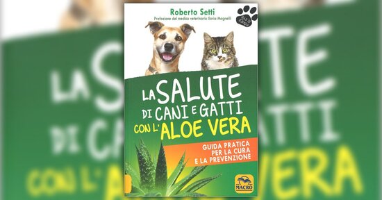 La guaritrice silenziosa - Estratto da "La Salute di Cani e Gatti con l'Aloe Vera"
