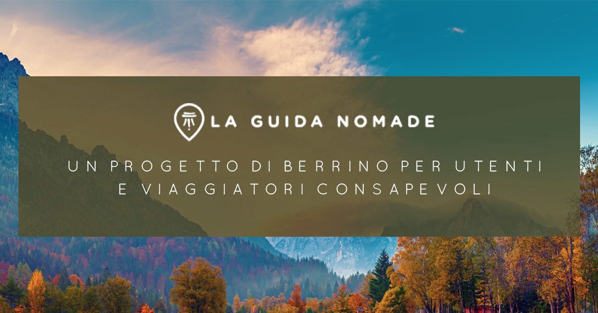 La Guida Nomade: il nuovo portale di riferimento per utenti e viaggiatori più consapevoli
