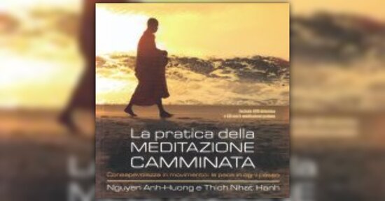 La meditazione del respiro consapevole - Estratto dal libro "La Pratica della Meditazione Camminata"
