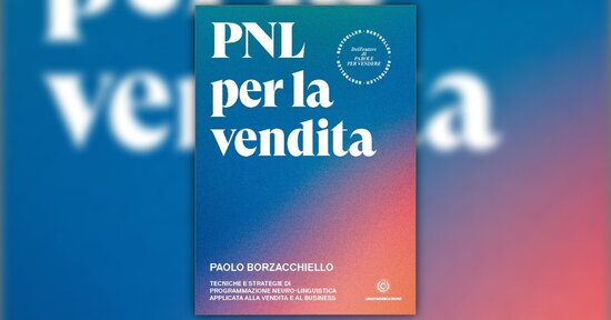 La ruota del Venditore - Anteprima di "PNL per la vendita" libro di Paolo Borzacchiello