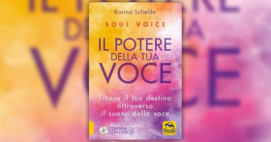 La spontaneità del bambino interiore - Estratto da "Soul Voice - Il Potere della Tua Voce"