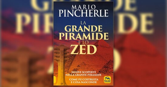 La storia della piramide - Estratto da "La Grande Piramide e lo Zed"