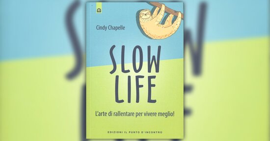 Le chiavi dell'atteggiamento - Estratto dal libro "Slow Life"