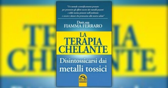 Anteprima "La Terapia Chelante" di Fiamma Ferraro