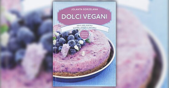 Le ricette - Estratto da "Dolci Vegani"