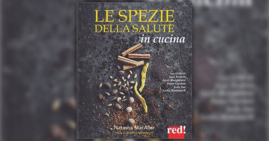 Le ricette - Estratto da "Le Spezie della Salute in Cucina"