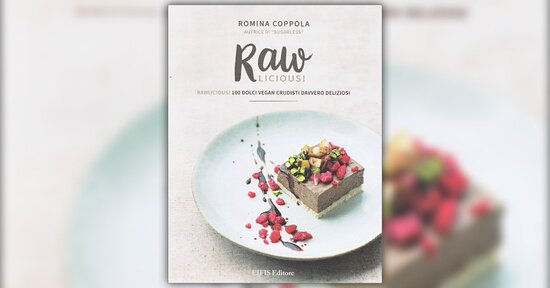Le ricette - Estratto dal libro "RawLicious"