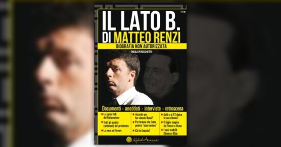 Leggi in anteprima alcune pagine di "Il Lato B. di Matteo Renzi" -libro di Enrica Perucchietti