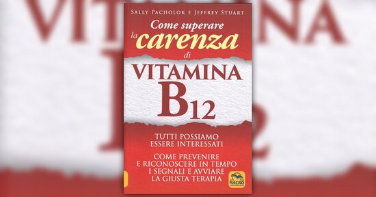 Leggi la prefazione alla seconda edizione del libro "Come Superare la Carenza di Vitamina B12"