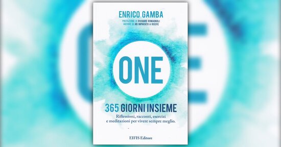 Leggi un estratto da "One - 365 Giorni Insieme" di Enrico Gamba