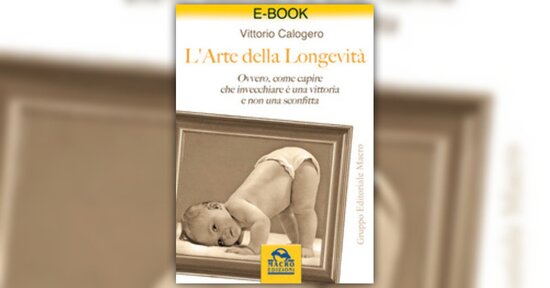 Longevità: Arte o Scienza?