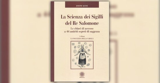 Mago ed esorcista - Estratto da "La Scienza dei Sigilli del Re Salomone"