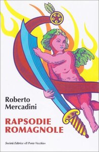 Nascere tondi e morire quadrati - Estratto da "Rapsodie Romagnole"