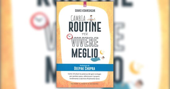 Non sei tu, è la tua routine