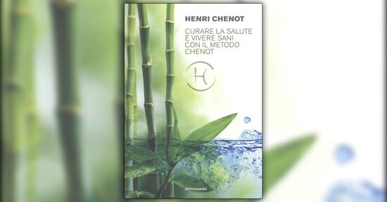 Obiettivo salute: il Metodo Henri Chenot