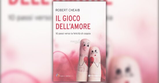 Osare l'amore - Estratto dal libro "Il Gioco dell'Amore"